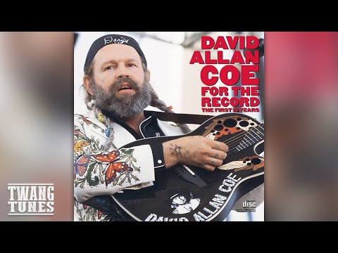 David Allen Coe You Never Even Called Me by My Name