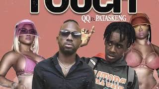 QQ ft. Pataskeng - Touch (Official Audio)