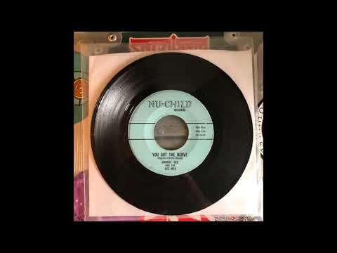 Johnny Gee and The Gee-Men- You Got The Nerve