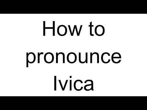 How to Pronounce Ivica (Croatian)