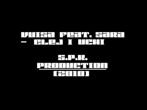 Vuisa Feat. Sara - Glej i Uchi (2010)