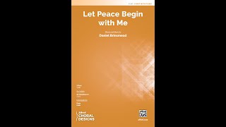 Let Peace Begin with Me (2-Part) by Daniel Brinsmead