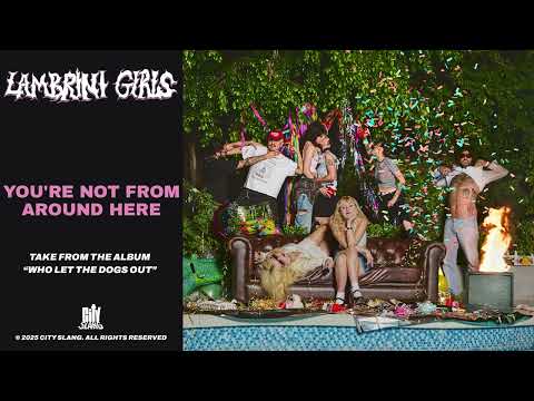 Lambrini Girls - You're Not From Around Here (Official Video)