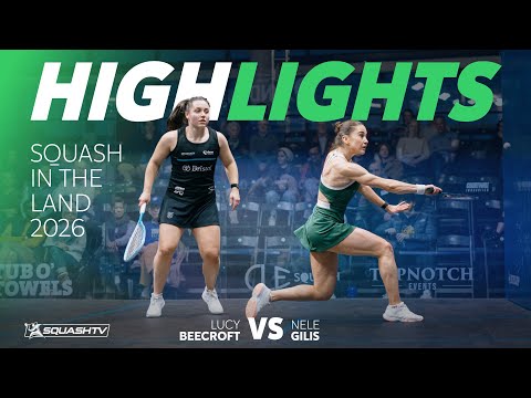 🏴󠁧󠁢󠁥󠁮󠁧󠁿 Beecroft v Gilis 🇧🇪 | Squash in the Land 2026 | QUARTER FINAL HIGHLIGHTS