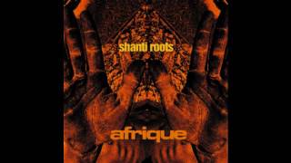 Shanti Roots - Afrique