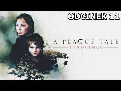 A Plague Tale: Innocence odc. 11 - Żyjemy, Okruchy przeszłości [1/2]