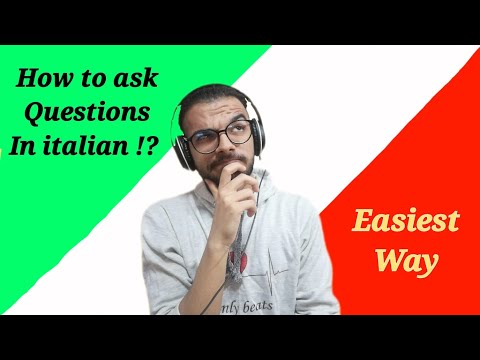 how to ask questions in italian?