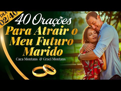 Day 02/40 - Pray Today and Speed ​​Up Your Meeting with Your Future Husband!