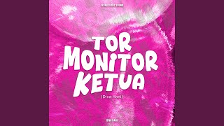 Download lagu Tor Monitor Ketua (Diva Hani) mp3