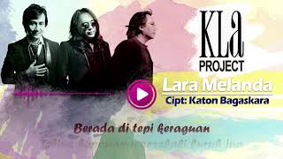 Lara Melanda - KLa Project (Official Video Lirik)