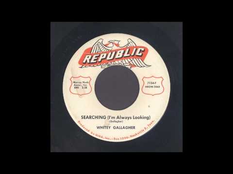 Whitey Gallagher - Searching (I'm Always Looking) - Rockabilly 45