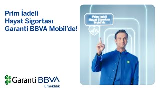 Prim İadeli Hayat Sigortası Artık Garanti BBVA Mobil'de!