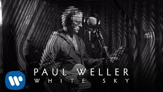 Paul Weller - White Sky