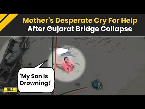 Gujarat Bridge Collapse: 'My Son Is Drowning...' Mother's Desperate Cry For Help | Vadodara Bridge