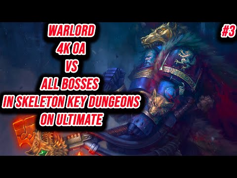 Warlord 4K OA VS All Bosses In Every Skeleton Key Dungeon In Grim Dawn On Ultimate Difficulty