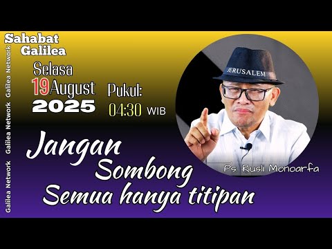 Don't Be Arrogant, Everything Is Just a Gift | Ps. Rusli Monoarfa SG-1601. Tuesday, August 19, 2025