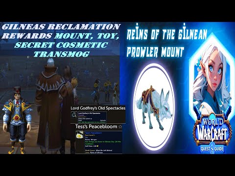Gilneas Reclamation Guide All New Rewards Mount, Toy, Secret Cosmetic Transmog item In Patch 10.2.5