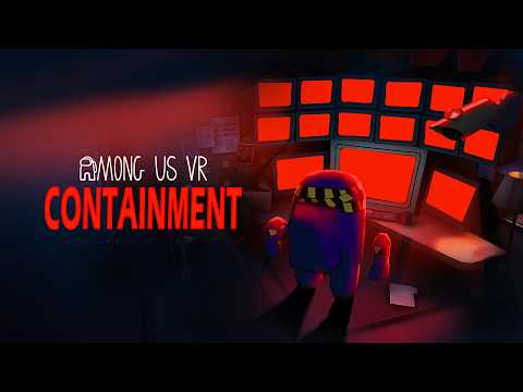 Among Us VR 🚨 Limited Time Event: Containment