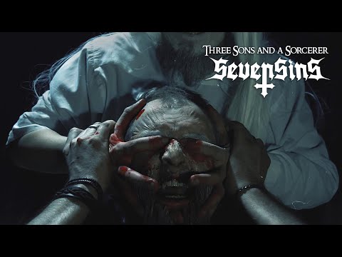 SEVENSINS  - Three Sons and a Sorcerer (OFFICIAL VIDEO)