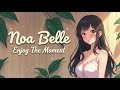 Noa Belle - Enjoy The Moment (Visualizer)
