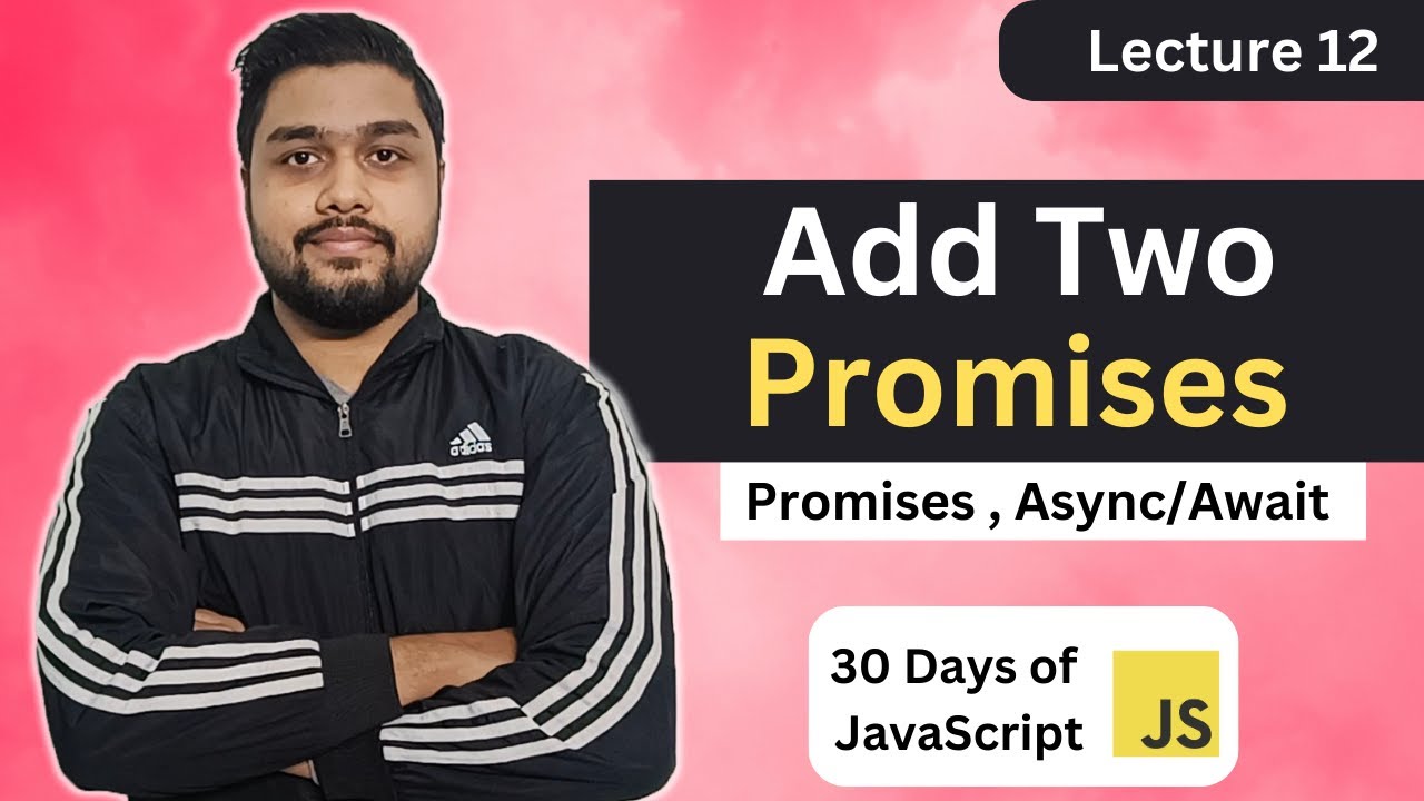 Add Two Promises | Leetcode 2723 | Promises and Time | 30 Days of JavaScript #leetcode #javascript