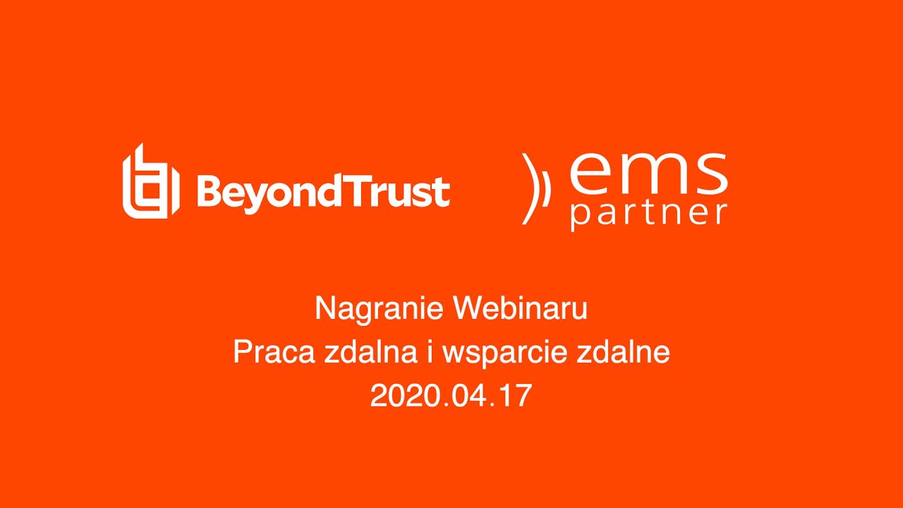 Rozwiązania BeyondTrust - Praca zdalna i wsparcie zdalne | Część II