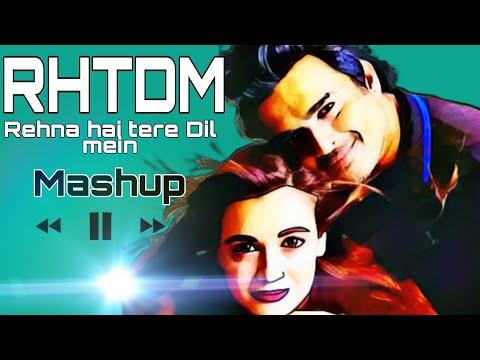 RHTDM mashup | rehna hai tere Dil mein Mashup | kk | Bombay jayashri|Juke box|  Breath of love