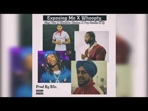 (NEW) Exposing Me Remix X Whoopty |  King Von X Pop Smoke X Sikander Kahlon X CJ | Prod By BSc.