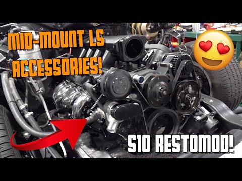 The S10 Gets A High-End Mid-Mount LS Accessory Drive System! S10 Restomod Ep.26