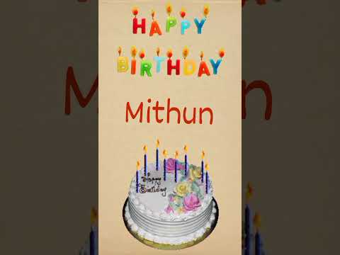 Happy Birthday Mithun🎂🎂, #shorts #happybirthday #mithun || Amazing Birthday Video's🎂🎂 ||