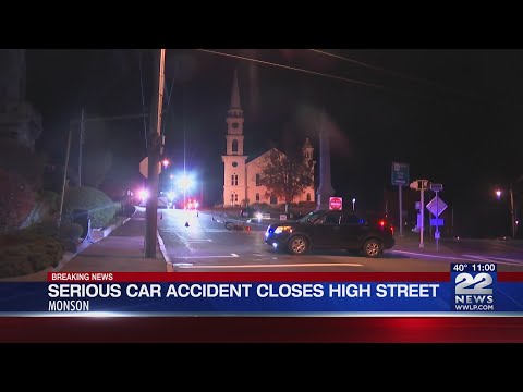 Serious car accident closes High Street in Monson