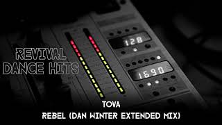 Tova - Rebel (Dan Winter Extended Mix) [HQ]
