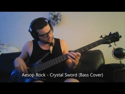 Aesop Rock - Crystal Sword (Bass Cover)