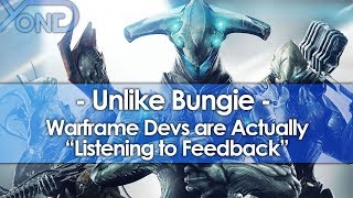 Unlike Bungie, Warframe Devs are Actually