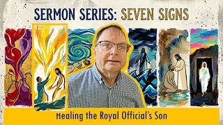 Seven Signs - Healing the Royal Official’s Son