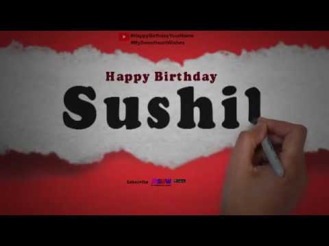 Happy Birthday Sushil | Whatsapp Status Sushil