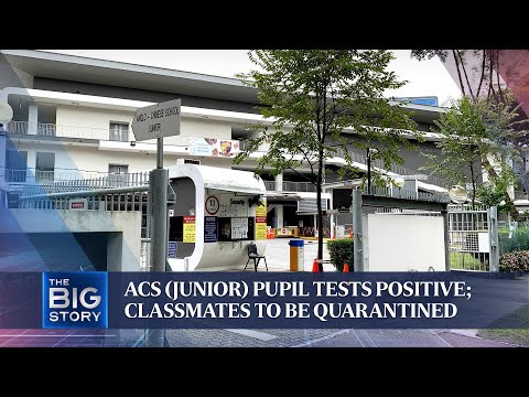 ACS (Junior) pupil tests positive for Covid-19; Shangri-La Dialogue cancelled | THE BIG STORY