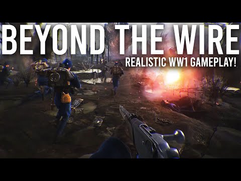 Beyond the Wire - The game that Battlefield 1 could have been.
