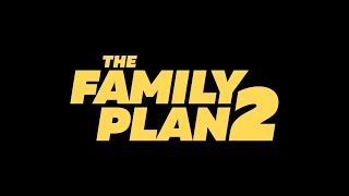 THE FAMILY PLAN 2 2025 Official Trailer HD Thriller