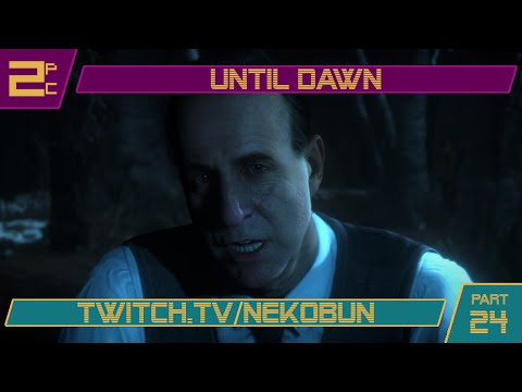 Until Dawn, Pt. 24 - Credits and chill.