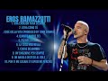 Eros Ramazzotti-The ultimate music experience of 2024-Top-Ranked Songs Mix-Merged