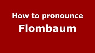 How to pronounce Flombaum
