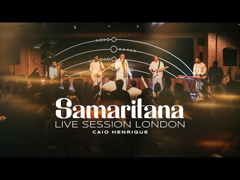 Samaritana - Pr Caio Henrique | Live session London (ClipOficial)