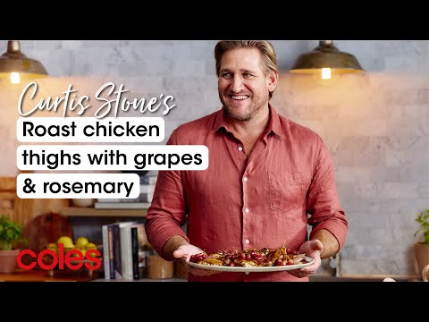 Curtis Stone’s Roast Chicken Thighs with Grapes and Rosemary | Cooking with Curtis Stone | Coles