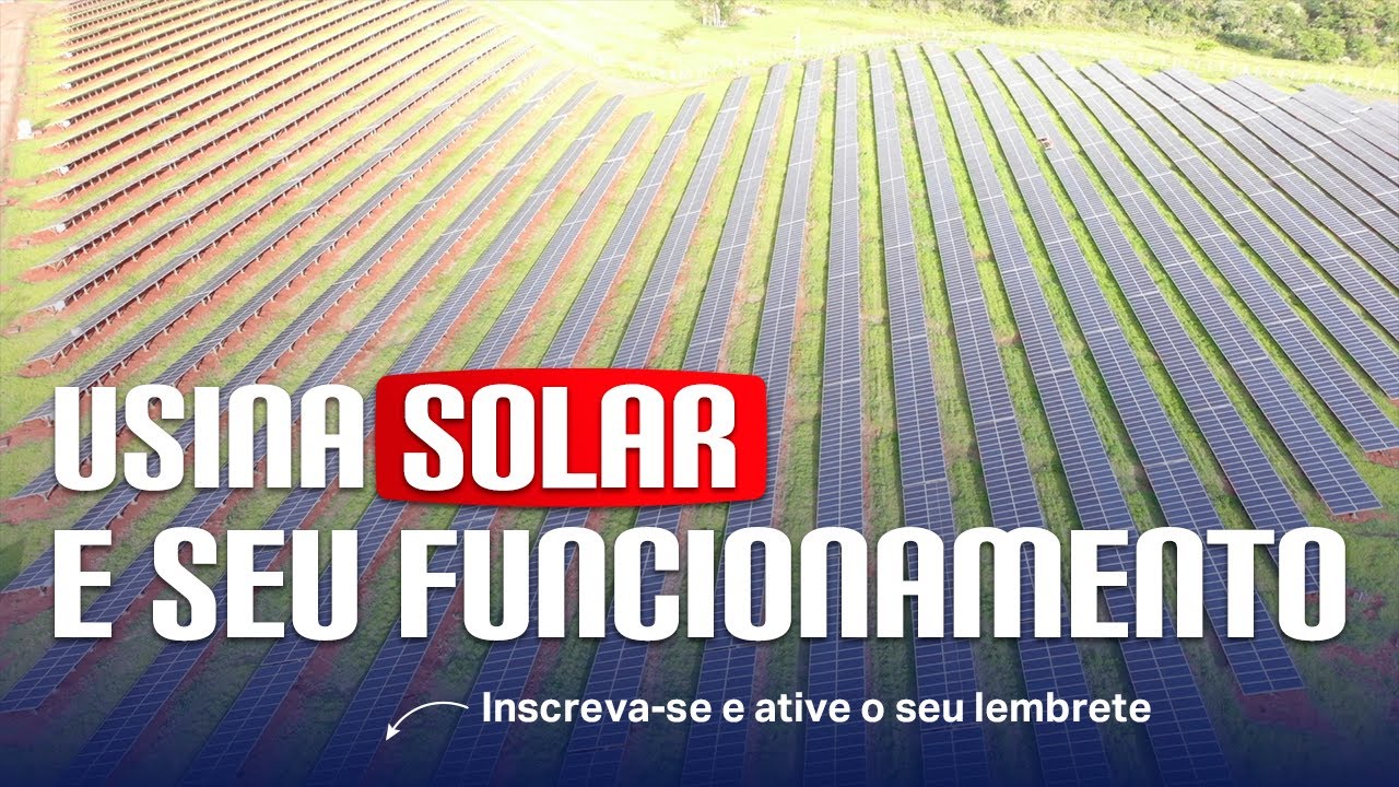 Como funciona uma USINA SOLAR? (Aula Magna)