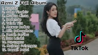 Download lagu Azmy Z Runtah Full Album Tanpa Iklan... mp3