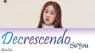 Soyou (소유) - Decrescendo (무덤덤) (PROD. 아르마딜로/Armadillo) Lyrics/가사 [Han|Rom|Eng]