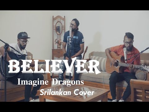 Believer | Anatha Maruthe Mashup by Ashan N Perera