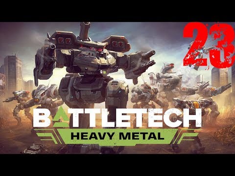 BATTLETECH: Heavy Metal - Режим карьеры,железный человек #23