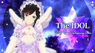 The IDOL: Wish Upon a Dreaming STAR